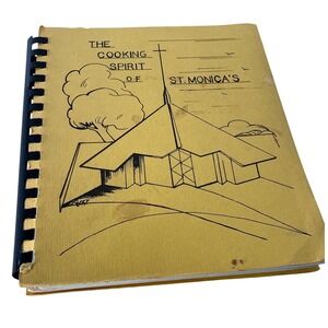 St Monica's Catholic Church Cookbook Vintage Yellow Spiral Bound Moraga CA
